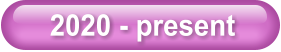 2020 - present